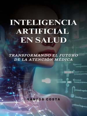 cover image of Inteligencia Artificial en Salud